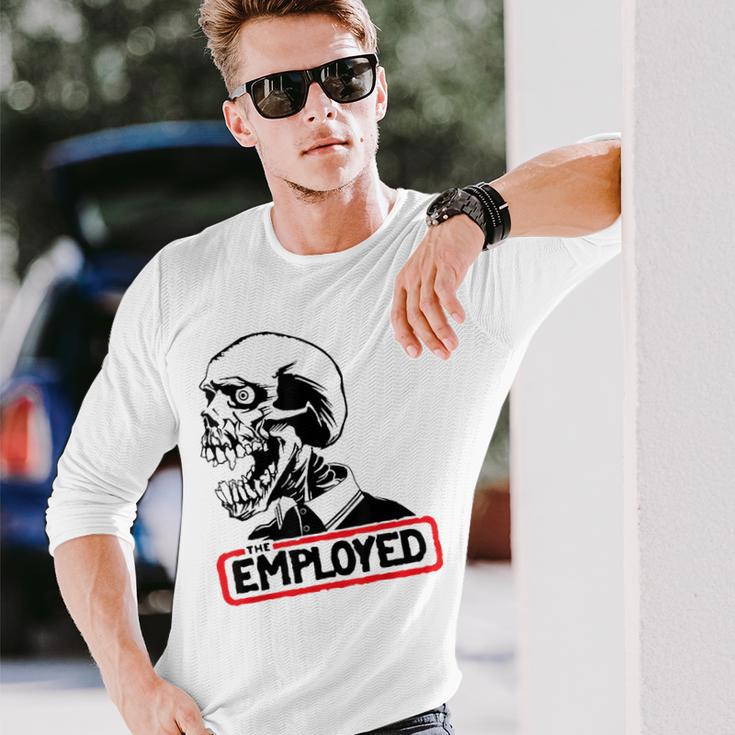 Employed Punk Rock Hardcore Working Class Long Sleeve T-Shirt Gifts for Him