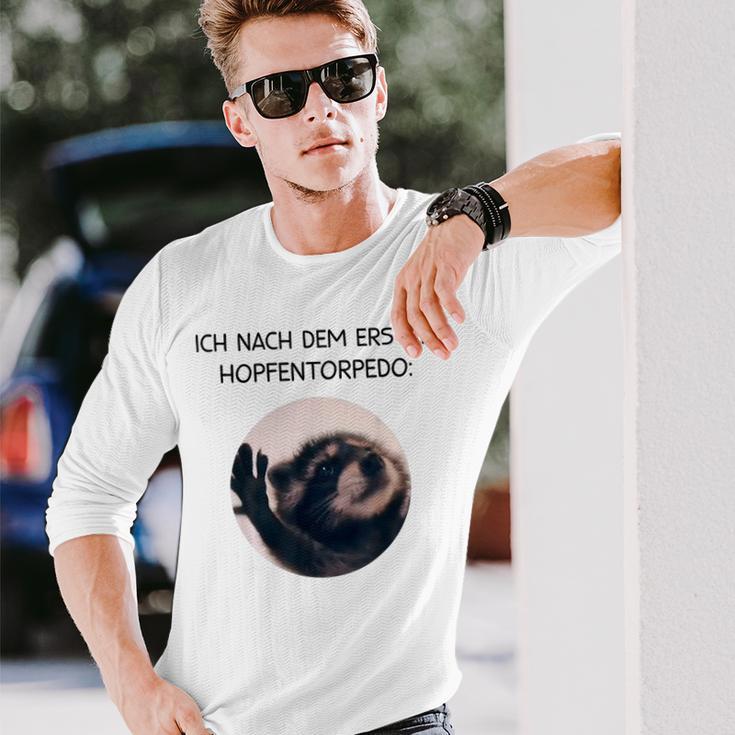 Ich Nach Dem Ersten Hopfentorpedo Pedro Waschbär Meme Racoon Langarmshirts Geschenke für Ihn