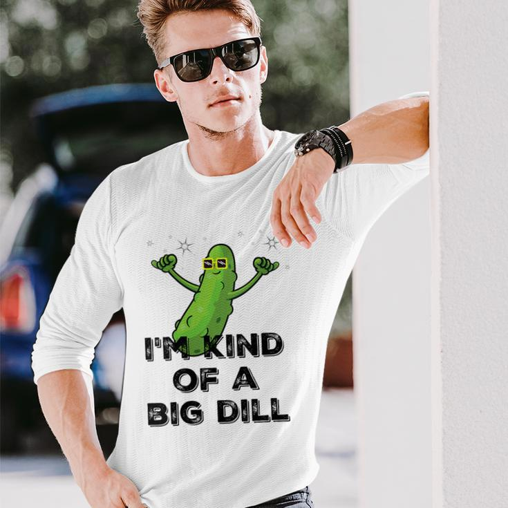 I'm Kind Of A Big Dill Cartoon Pickle Pun Long Sleeve T-Shirt Gifts for Him