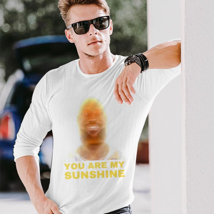 James Meme You Are My Sunshine Joke For And Women Long Sleeve T-Shirt Gifts for Him