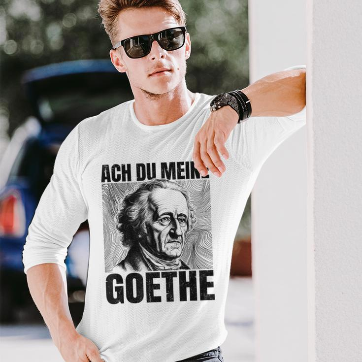 Johann Wolfangon Goethe Saying Ach Du Meine Goethe Langarmshirts Geschenke für Ihn