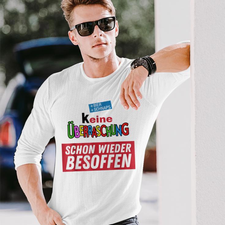 Keine Überraschung Schon Wieder Besoffen S Langarmshirts Geschenke für Ihn