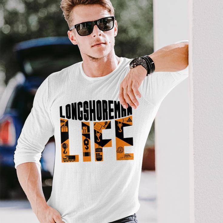 Longshoreman Life Dock Worker Laborer Dockworker Long Sleeve T-Shirt Gifts for Him