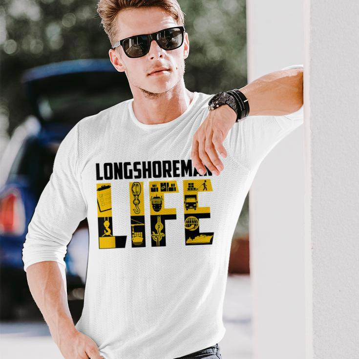 Longshoreman Life Proud Longshoreman Dock Worker Job Long Sleeve T-Shirt Gifts for Him