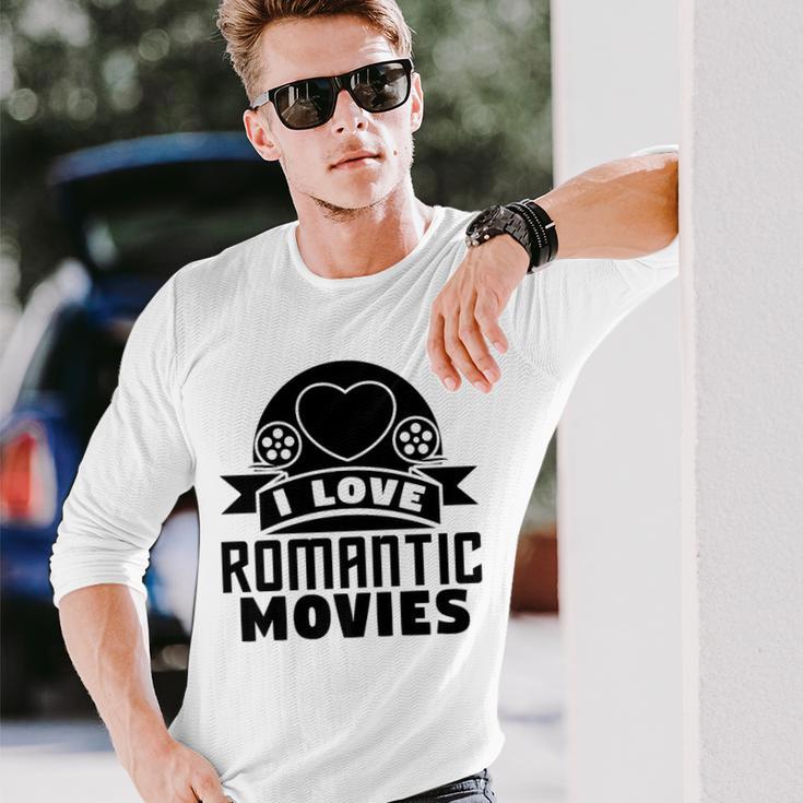 I Love Romantic Movies Romantic Movie Lover Long Sleeve T-Shirt Gifts for Him