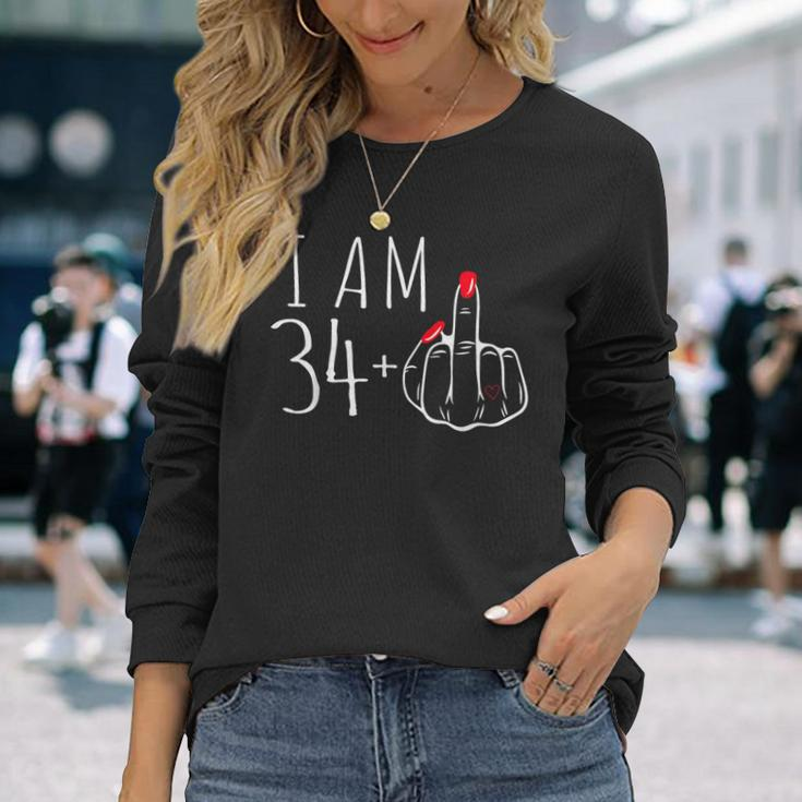 I Am 34 Plus 1 Middle Finger 34Th Women's Birthday Long Sleeve T-Shirt Gifts for Her