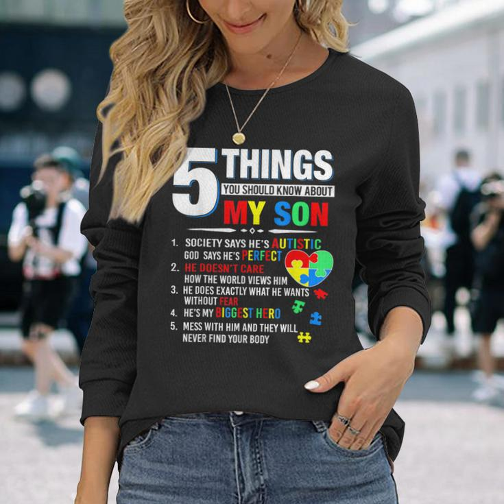 5 Things You Should Know About My Son Autism Awareness Long Sleeve T-Shirt Gifts for Her
