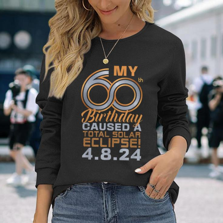 60Th Birthday Total Solar Eclipse April 8Th 2024 Long Sleeve T-Shirt Gifts for Her