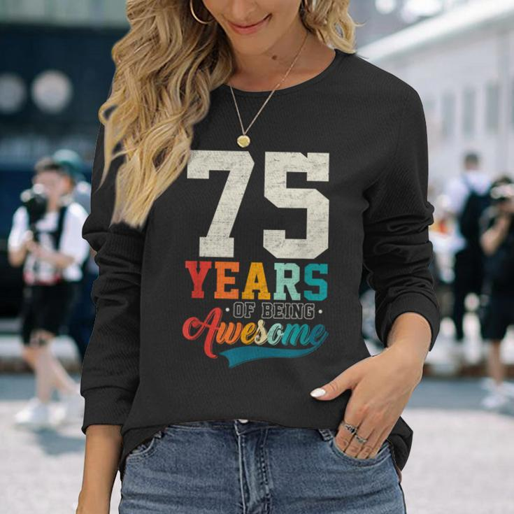 75Th Birthday Vintage Retro 75 Years Of Being Awesome Long Sleeve T-Shirt Gifts for Her
