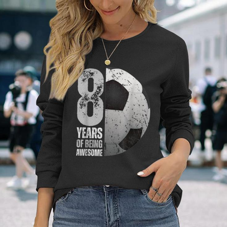 8 Year Old Soccer 8Th Birthday Player B-Day Party Long Sleeve T-Shirt Gifts for Her