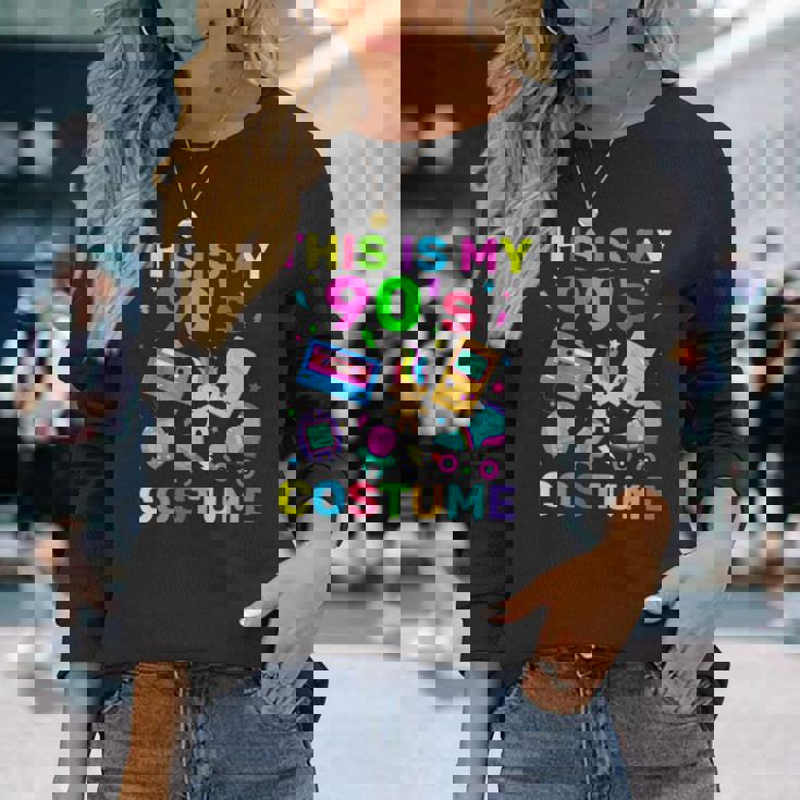 This Is My 90S Costume 90S Theme Nineties Theme Party Long Sleeve T-Shirt Gifts for Her