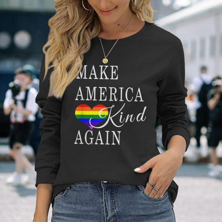 Make America Kind Again Gay Pride Lgbtq Advocate Long Sleeve T-Shirt Gifts for Her