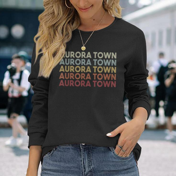 Aurora Town New York Aurora Town Ny Retro Vintage Text Long Sleeve T-Shirt Gifts for Her