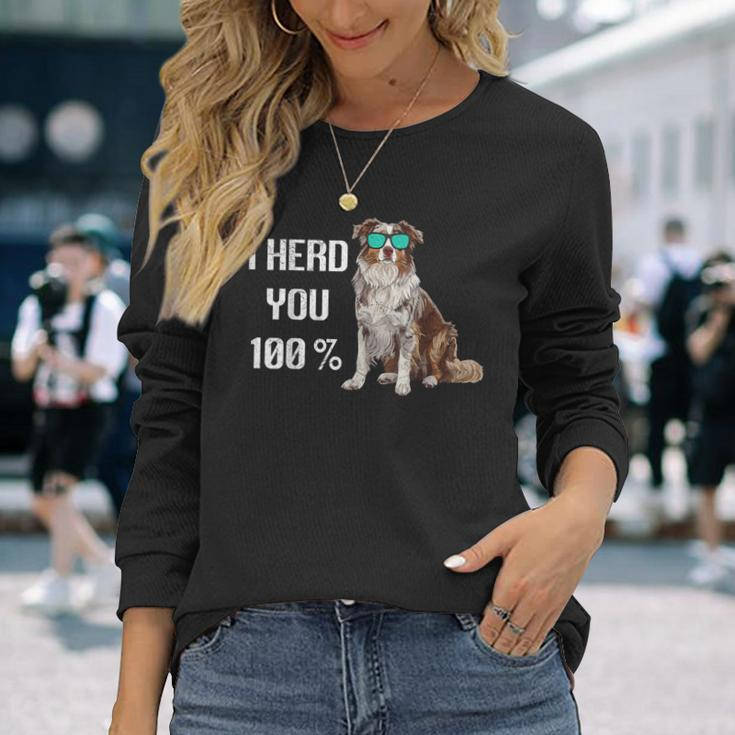 Australian Shepherd I Herd You 100 Aussie Hundebesitzer Langarmshirts Geschenke für Sie