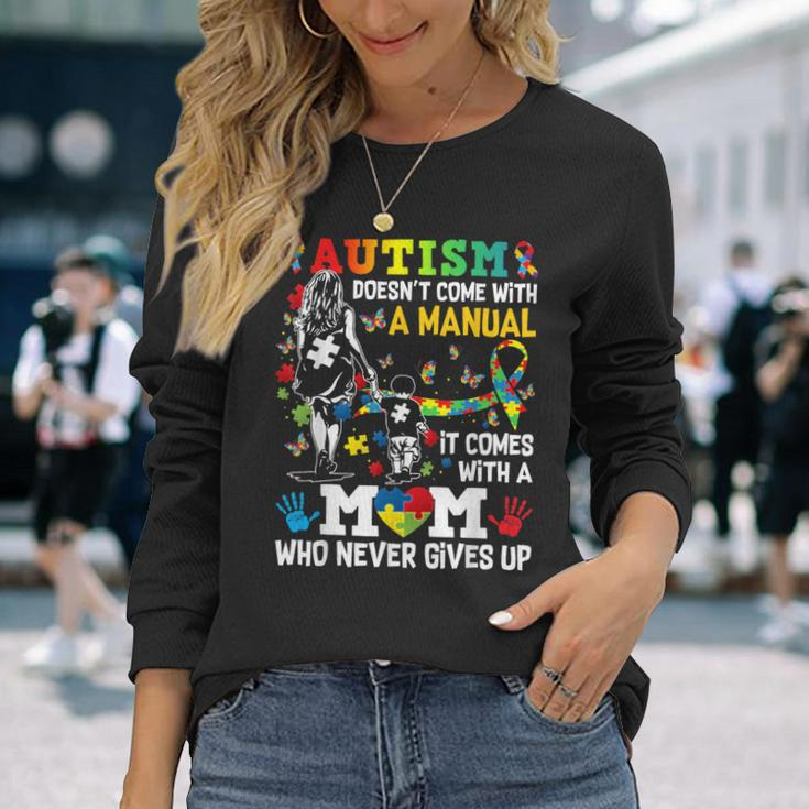 Autism Awareness 2024 Doesn't Come With A Manual Autism Mom Long Sleeve T-Shirt Gifts for Her
