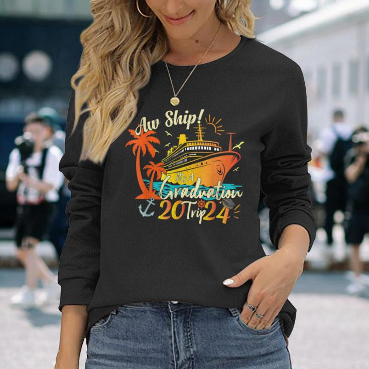 Aw Ship It's A Graduation Trip 2024 Graduation Cruise 2024 Long Sleeve T-Shirt Gifts for Her