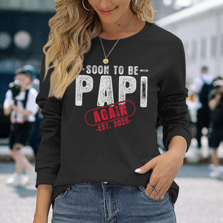 Bald Wird Papi Est 2025 Wieder Zum Neuen Papa Onkel Befördert Langarmshirts Geschenke für Sie