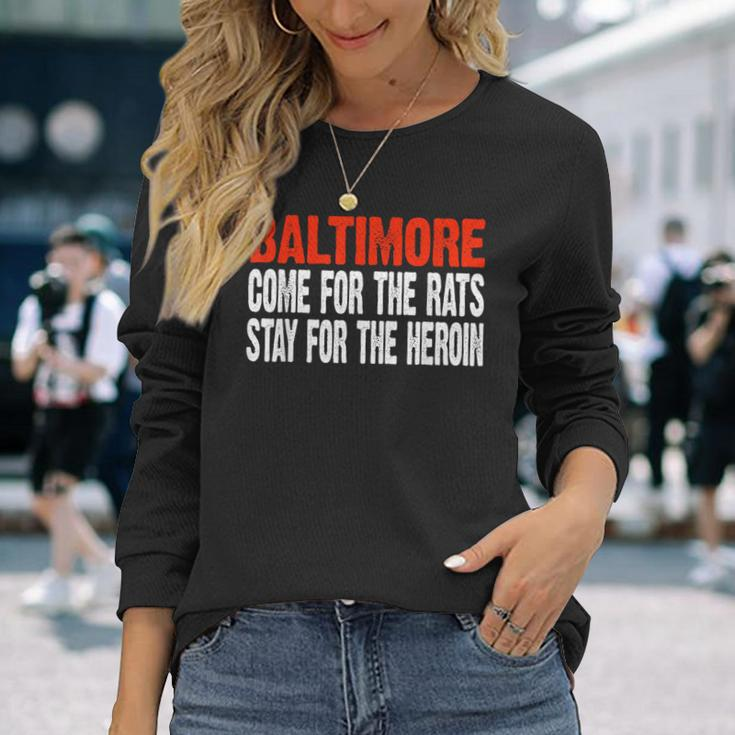 Baltimore Rats And Heroin Political Long Sleeve T-Shirt Gifts for Her