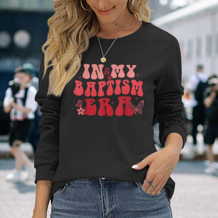 In My Baptism Era Baptism & Highly Prized Christian Long Sleeve T-Shirt Gifts for Her