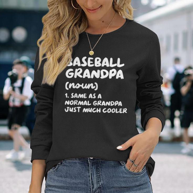 Baseball Grandpa Definition Long Sleeve T-Shirt Gifts for Her