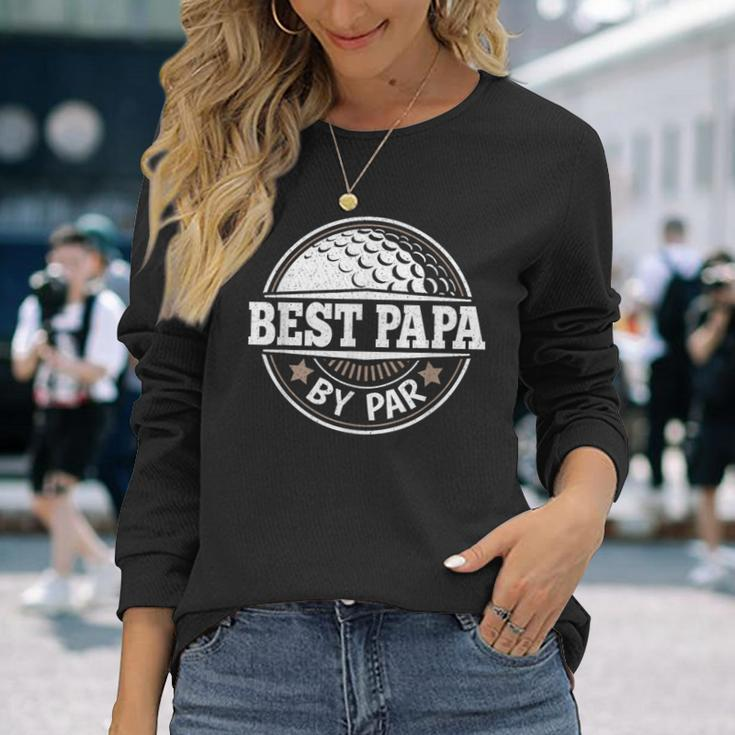 Best Papa By Par Vintage Golf Player Daddy Dad Fathers Day Long Sleeve T-Shirt Gifts for Her