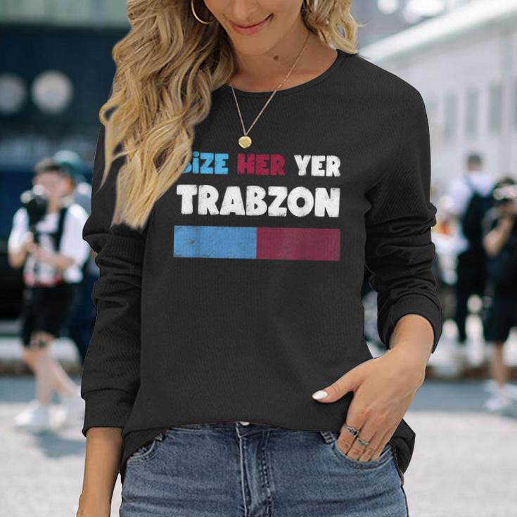 Bize Her Yer Trabzon Hediye Langarmshirts Geschenke für Sie