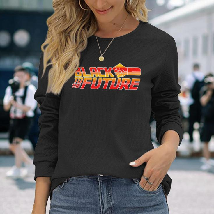 Black To The Future Protest For Hope Famous Film Parody Long Sleeve T-Shirt Gifts for Her