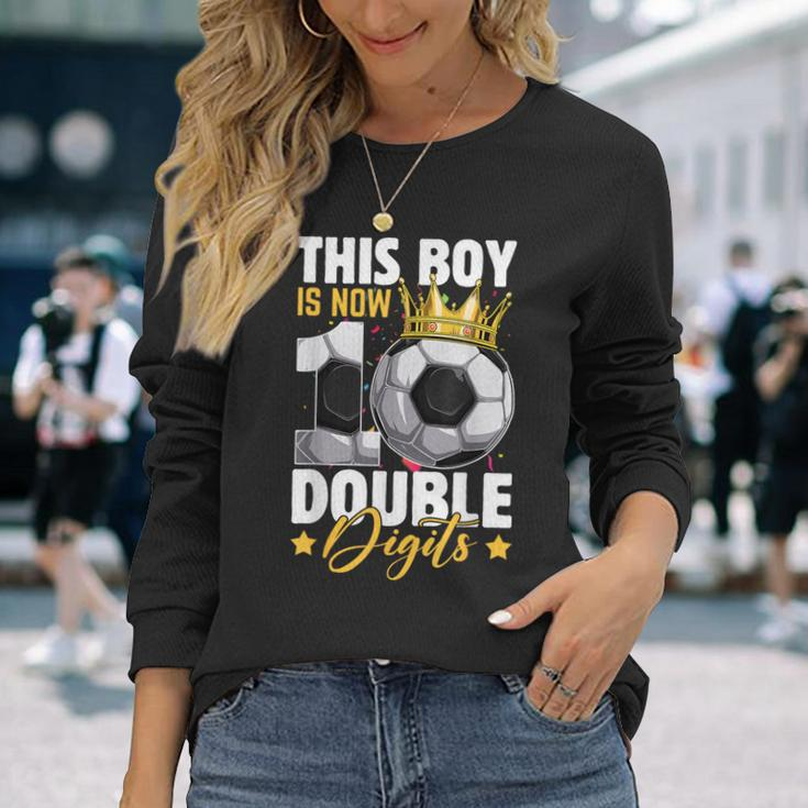 This Boy Now 10 Double Digits Soccer 10 Years Old Birthday Long Sleeve T-Shirt Gifts for Her
