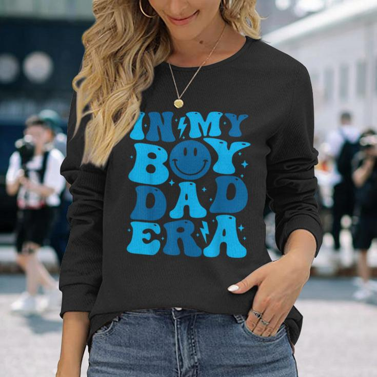 In My Boy Dad Era Long Sleeve T-Shirt Gifts for Her