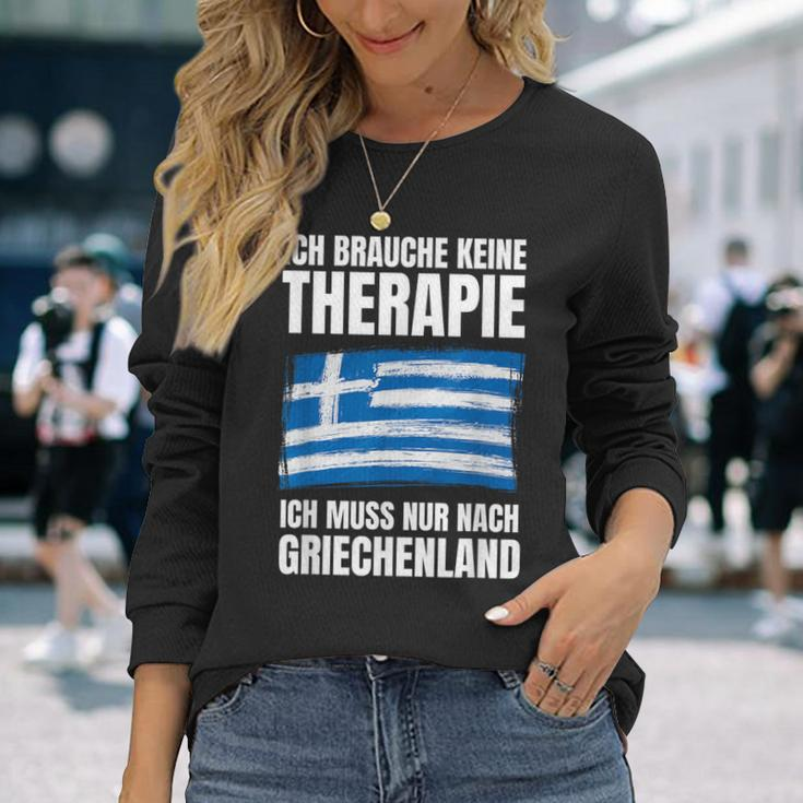 Brauche Keine Therapie Ich Muss Nur Nach Greece Langarmshirts Geschenke für Sie