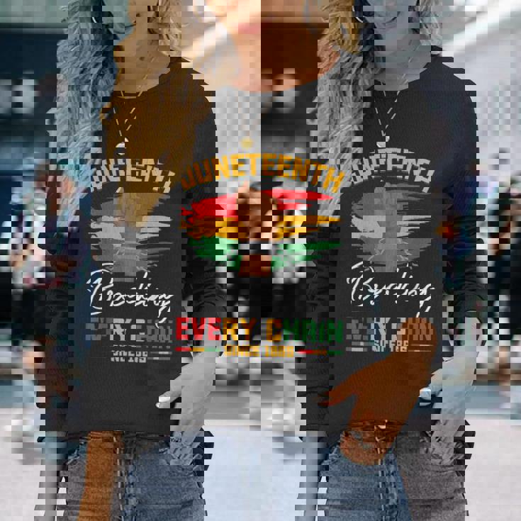 Breaking Every Chain Since 1865 Freedom Junenth Men Long Sleeve T-Shirt Gifts for Her