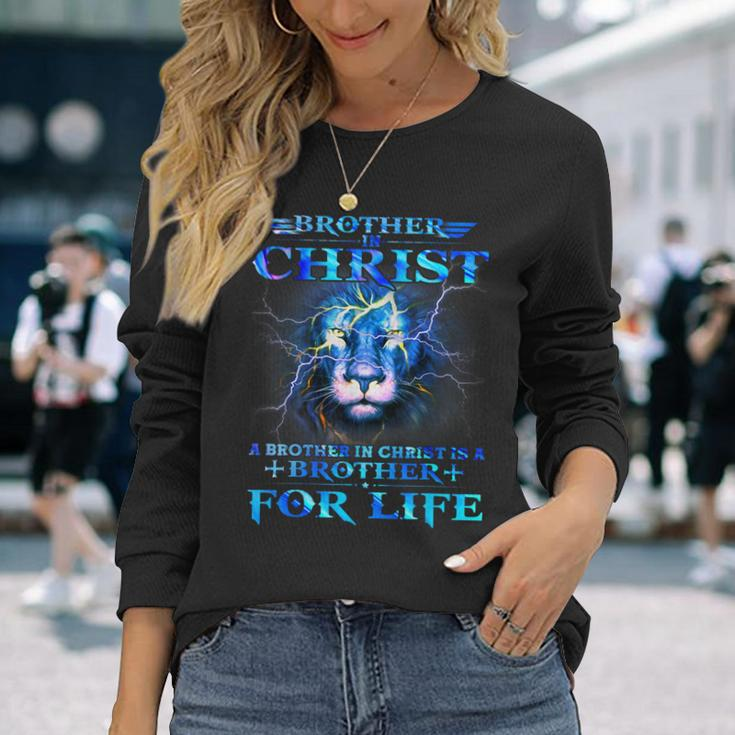 A Brother In Christ Is A Brother For Life Powerful Quote Long Sleeve T-Shirt Gifts for Her