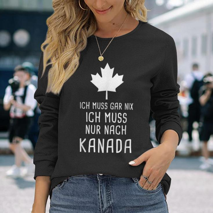 Canada Fan Ich Muss Gar Nix Ich Muss Nur Nach Kanada Red Langarmshirts Geschenke für Sie
