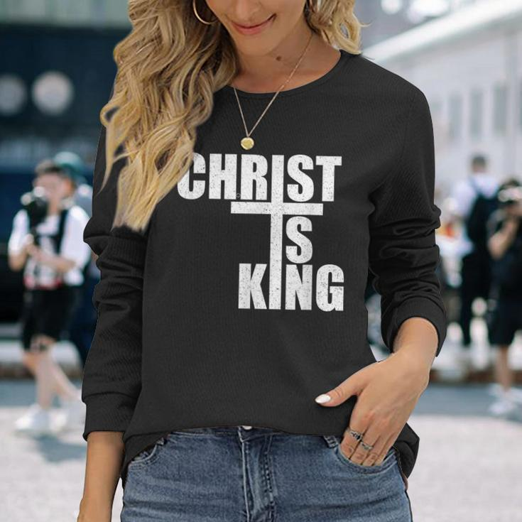 Christ Is King Jesus Is King Cross Crucifix Long Sleeve T-Shirt Gifts for Her