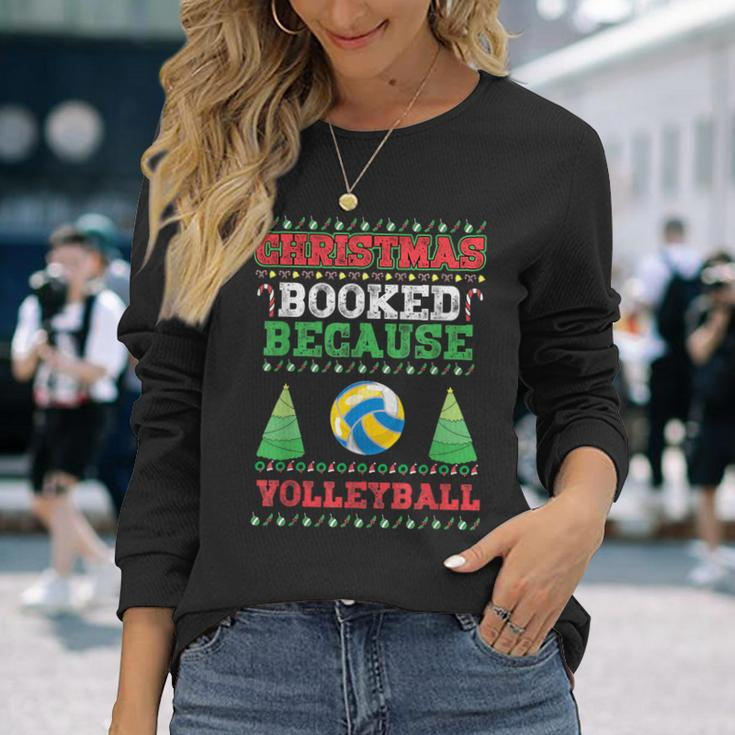 Christmas Booked Because Volleyball Sport Lover Xmas Long Sleeve T-Shirt Gifts for Her