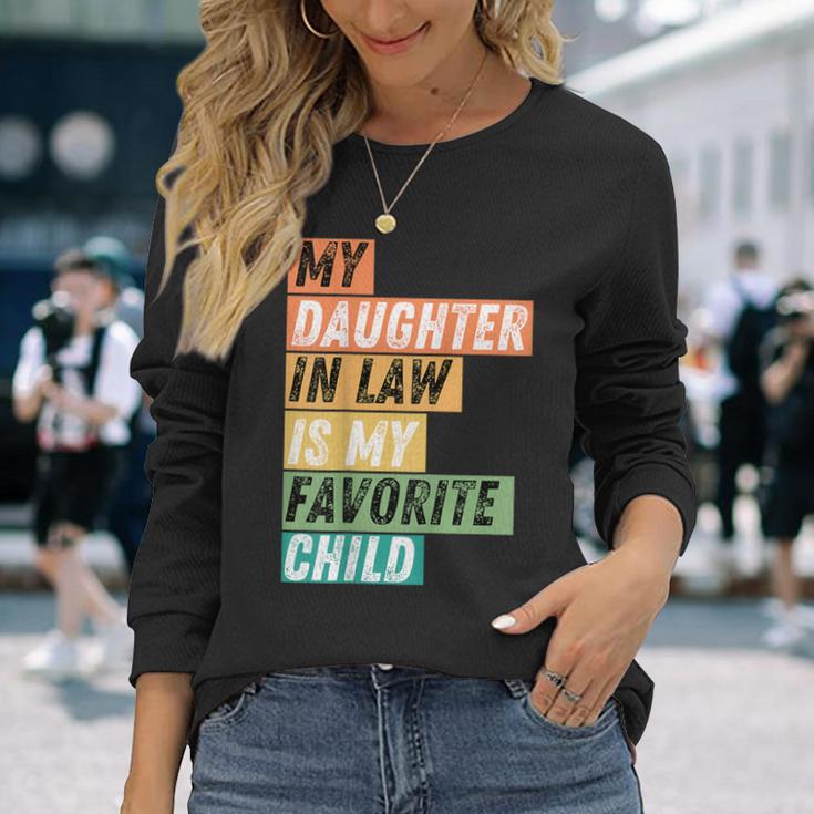 Cool My Daughter In Law Is My Favorite Child Vintage Cut Long Sleeve T-Shirt Gifts for Her