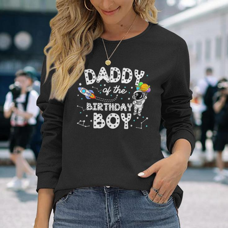 Dad Of The Birthday Astronaut Boy Space Theme Birthday Long Sleeve T-Shirt Gifts for Her