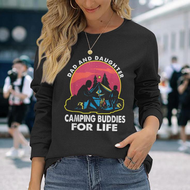 Dad And Daughter Camping Buddies For Life Retro Fathers Day Long Sleeve T-Shirt Gifts for Her