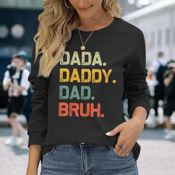 Dada Daddy Dad Bruh Vintage Fathers Day Dad Long Sleeve T-Shirt Gifts for Her