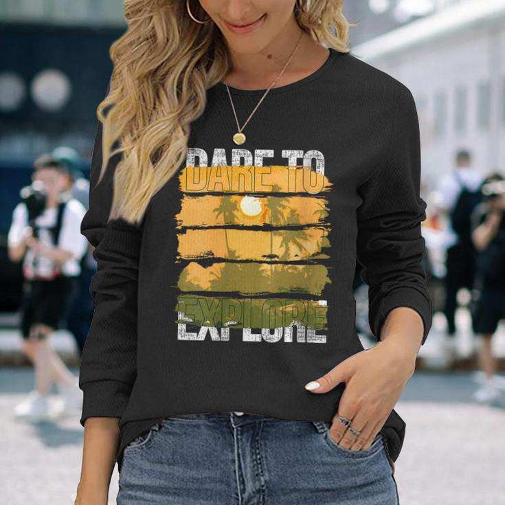 Dare To Explore Summer Long Sleeve T-Shirt Gifts for Her