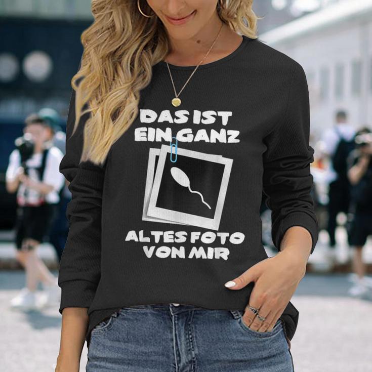 Das Ist Ein Ganz Altes Foto Von Mir Langarmshirts Geschenke für Sie