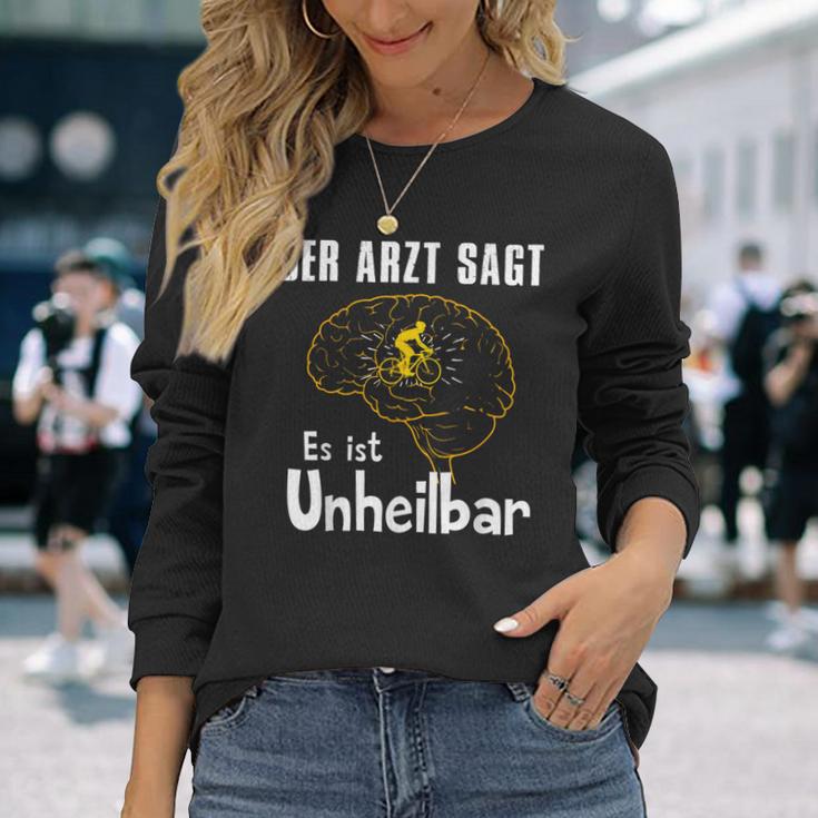 Der Arzt Sagt Es Ist Unheilbar Cyclist Langarmshirts Geschenke für Sie