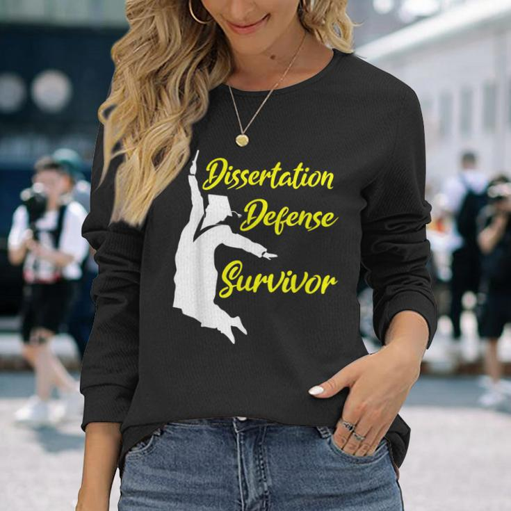 Dissertation Defense Survivor Doctorate PhD Long Sleeve T-Shirt Gifts for Her