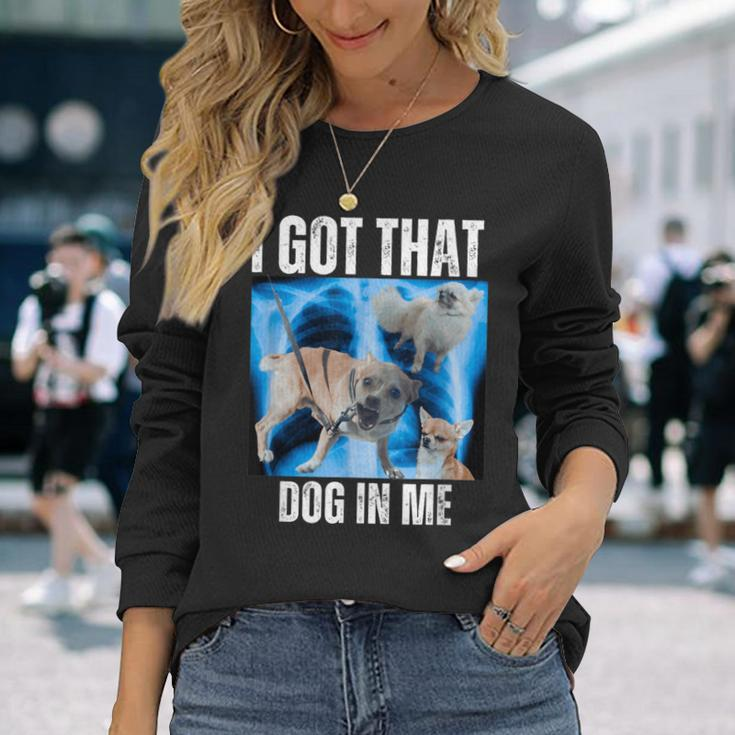 I Got That Dog In Me Xray Meme Quote Women Long Sleeve T-Shirt Gifts for Her