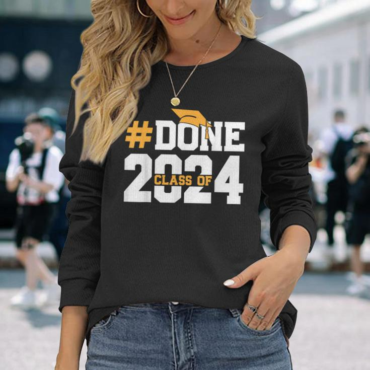 Done Class Of 2024 Graduation Graduate Senior High School Long Sleeve T-Shirt Gifts for Her