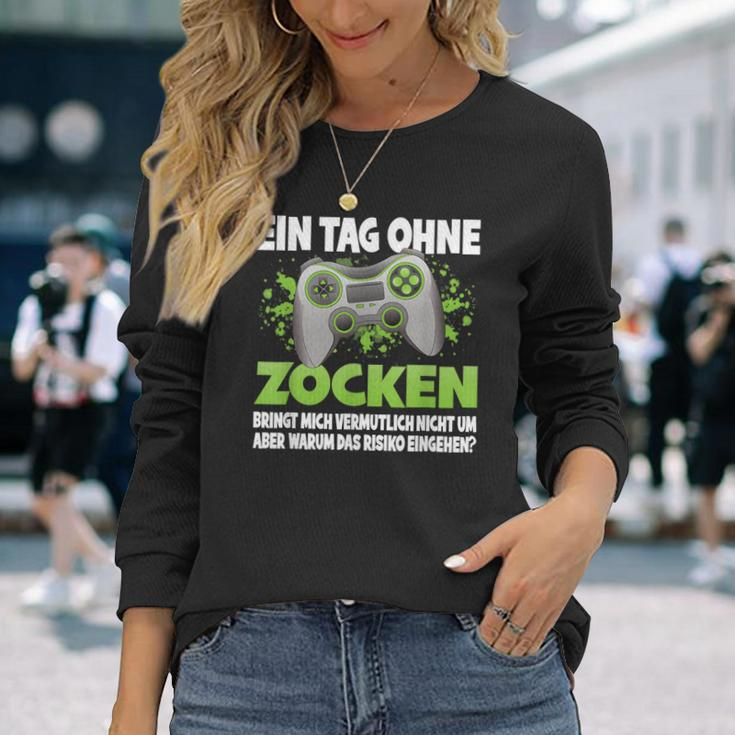 Ein Tag Ohne Zocken German Language German Language Langarmshirts Geschenke für Sie