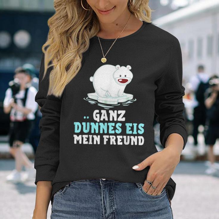 Eisbär Ganz Dünnes Eis Mein Freend Langarmshirts Geschenke für Sie