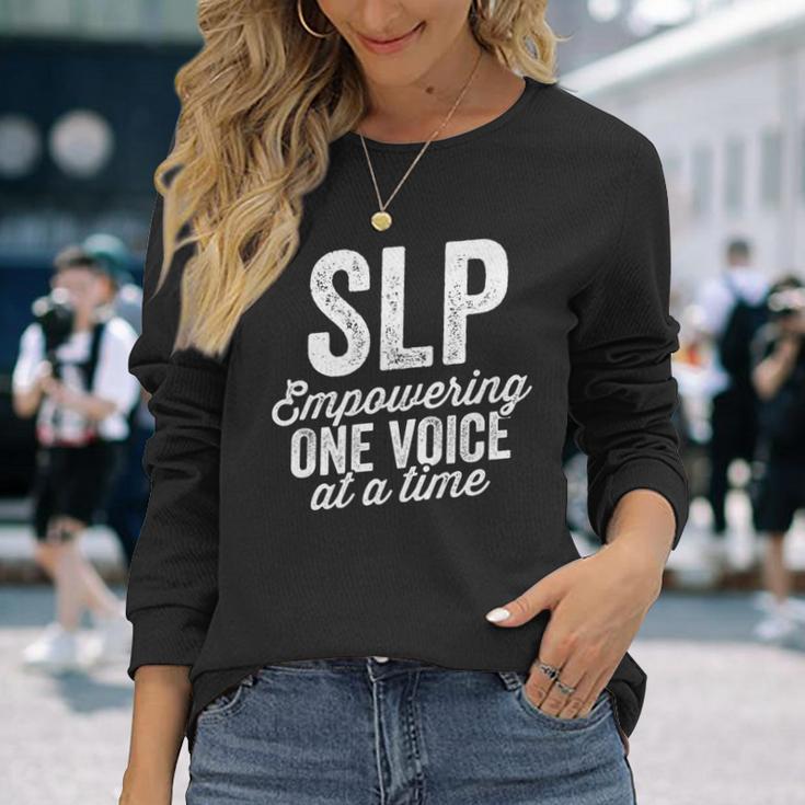 Empower One Voice At A Time For Slp Speech Therapy Long Sleeve T-Shirt Gifts for Her