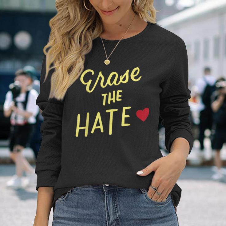 End Racism Erase Hate Fight Racism Anti-Racism Anti-Bullying Long Sleeve T-Shirt Gifts for Her