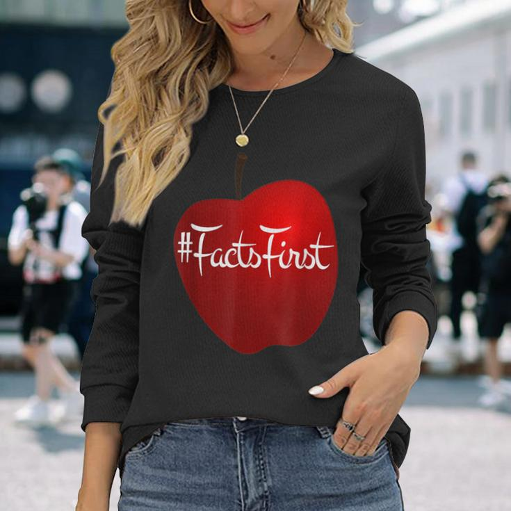 Facts First This Is An Apple Factsfirst Long Sleeve T-Shirt Gifts for Her